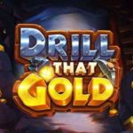 Drill That Gold Logo